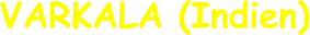 VARKALA (Indien)