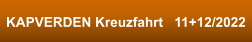 KAPVERDEN Kreuzfahrt   11+12/2022