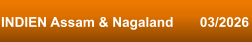 INDIEN Assam & Nagaland       03/2026
