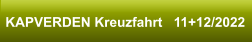 KAPVERDEN Kreuzfahrt   11+12/2022