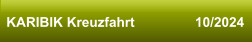 KARIBIK Kreuzfahrt                10/2024