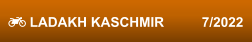  LADAKH KASCHMIR          7/2022
