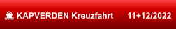  KAPVERDEN Kreuzfahrt      11+12/2022