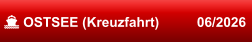 OSTSEE (Kreuzfahrt)          06/2026