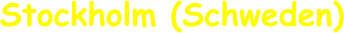 Stockholm (Schweden)
